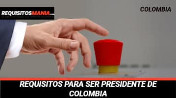 Requisitos para ser presidente de Colombia