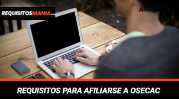 Requisitos para afiliarse a OSECAC 