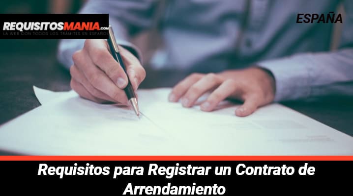 Requisitos para Registrar un Contrato de Arrendamiento 