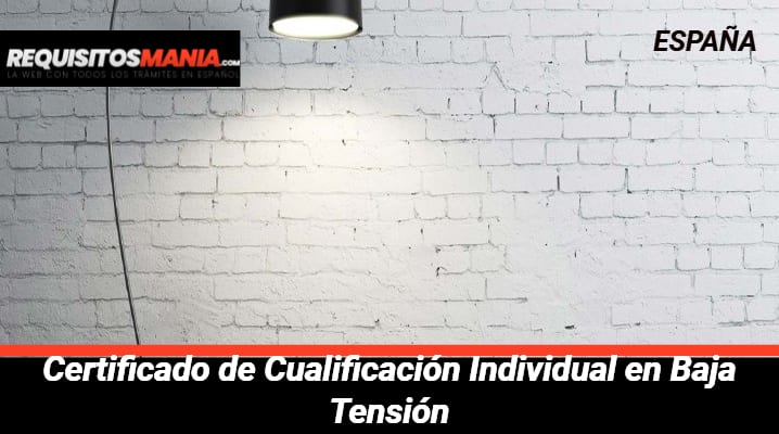 Certificado de Cualificación Individual en Baja Tensión 