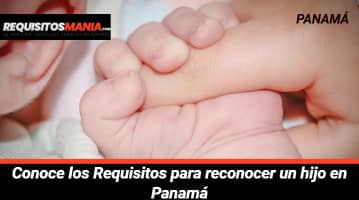Requisitos para reconocer un hijo en Panamá 