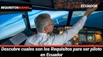 Requisitos para ser piloto en Ecuador 