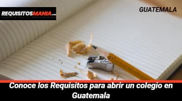 Requisitos para abrir un colegio en Guatemala 			 			